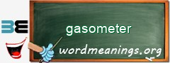 WordMeaning blackboard for gasometer